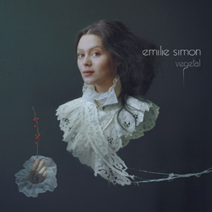 Emilie Simon - Vegetal (2006)