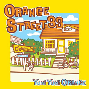 Yum! Yum! Orange - Orange Street 33 (2003)